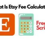 A Comprehensive Guide to the Etsy Fee Calculator 2023